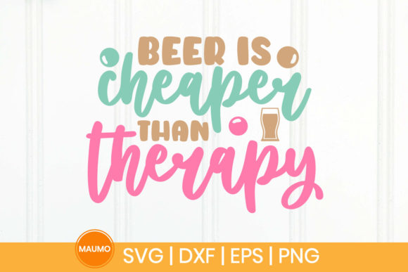 Beer is Cheaper Than Therapy Funny Svg Review