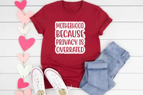 Funny Mom Svg Design, Motherhood Because Review
