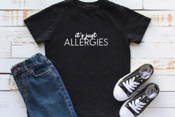 It's Just Allergies SVG: A Designer's Review