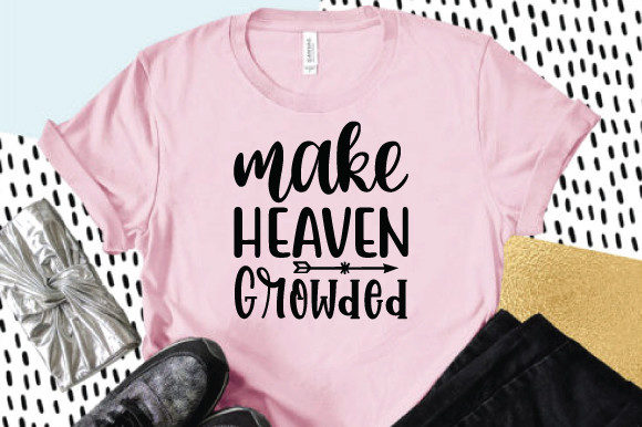 Make Heaven Growded Svg: A Designer's Review