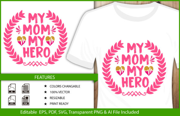 My Mom My Hero Typography T-shirt Design Review
