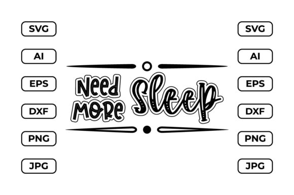 Need More Sleep Trendy T-Shirt Design Review